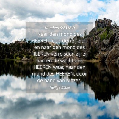 Picture 04 - Numberi 9:23 NLD - Naar den mond des HEEREN legerden zij zich, en - Bible Verse Picture