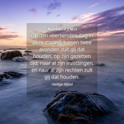 Picture 04 - Numberi 9:3 NLD - Op den veertienden dag in deze maand, tussen twee - Bible Verse Picture