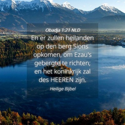 Picture 04 - Obadja 1:21 NLD - En er zullen heilanden op den berg Sions opkomen, - Bible Verse Picture