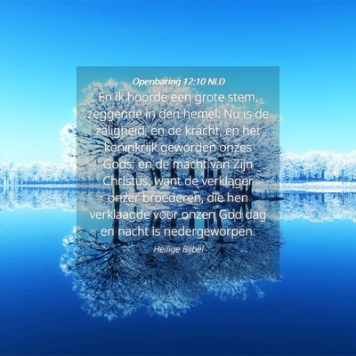 Picture 04 - Openbaring 12:10 NLD - En ik hoorde een grote stem, zeggende in den - Bible Verse Picture