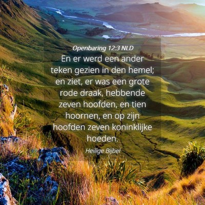 Picture 04 - Openbaring 12:3 NLD - En er werd een ander teken gezien in den hemel; - Bible Verse Picture