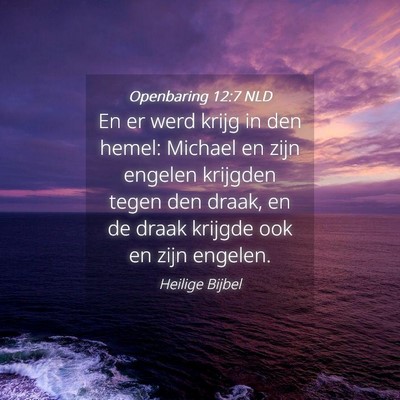 Picture 04 - Openbaring 12:7 NLD - En er werd krijg in den hemel: Michael en zijn - Bible Verse Picture