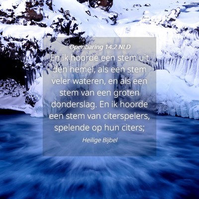 Picture 04 - Openbaring 14:2 NLD - En ik hoorde een stem uit den hemel, als een stem - Bible Verse Picture