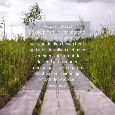 Picture 04 - Openbaring 20:3 NLD - En wierp hem in den afgrond, en sloot hem daarin, - Bible Verse Picture