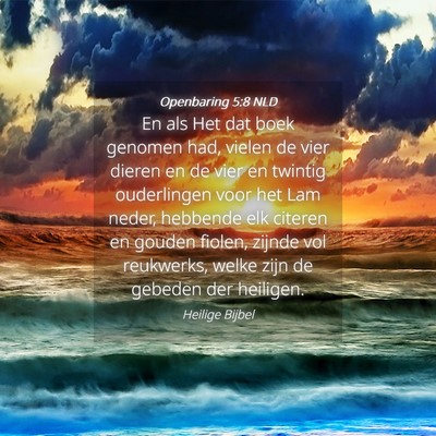 Picture 04 - Openbaring 5:8 NLD - En als Het dat boek genomen had, vielen de vier - Bible Verse Picture