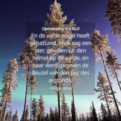 Picture 04 - Openbaring 9:1 NLD - En de vijfde engel heeft gebazuind, en ik zag een - Bible Verse Picture