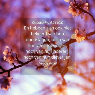 Picture 04 - Openbaring 9:21 NLD - En hebben zich ook niet bekeerd van hun - Bible Verse Picture