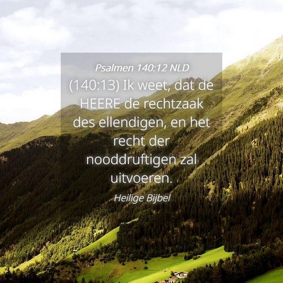 Picture 04 - Psalmen 140:12 NLD - (140:13) Ik weet, dat de HEERE de rechtzaak des - Bible Verse Picture