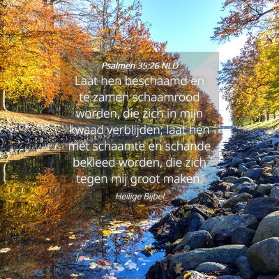 Picture 04 - Psalmen 35:26 NLD - Laat hen beschaamd en te zamen schaamrood worden, - Bible Verse Picture