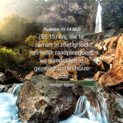 Picture 04 - Psalmen 55:14 NLD - (55:15) Wij, die te zamen in zoetigheid heimelijk - Bible Verse Picture