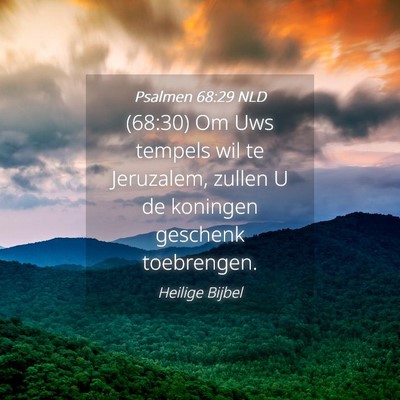 Picture 04 - Psalmen 68:29 NLD - (68:30) Om Uws tempels wil te Jeruzalem, zullen U - Bible Verse Picture