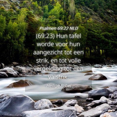 Picture 04 - Psalmen 69:22 NLD - (69:23) Hun tafel worde voor hun aangezicht tot - Bible Verse Picture