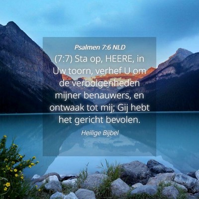 Picture 04 - Psalmen 7:6 NLD - (7:7) Sta op, HEERE, in Uw toorn, verhef U om de - Bible Verse Picture