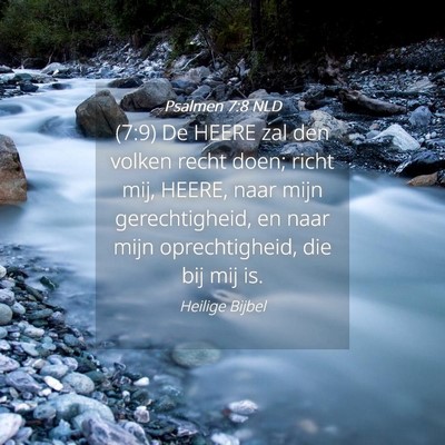 Picture 04 - Psalmen 7:8 NLD - (7:9) De HEERE zal den volken recht doen; richt - Bible Verse Picture