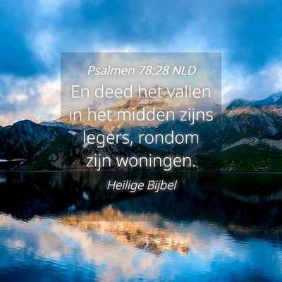 Picture 04 - Psalmen 78:28 NLD - En deed het vallen in het midden zijns legers, - Bible Verse Picture