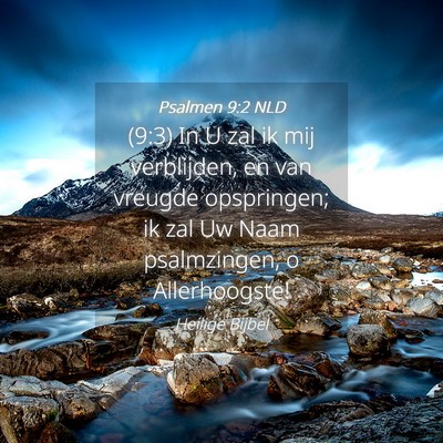 Picture 04 - Psalmen 9:2 NLD - (9:3) In U zal ik mij verblijden, en van vreugde - Bible Verse Picture