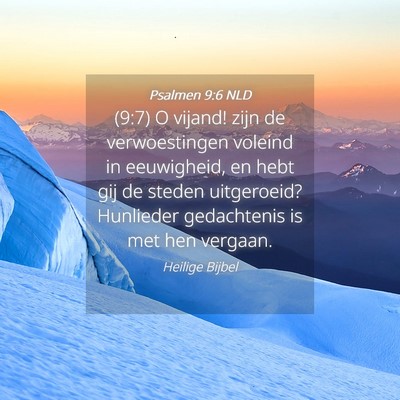 Picture 04 - Psalmen 9:6 NLD - (9:7) O vijand! zijn de verwoestingen voleind in - Bible Verse Picture