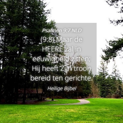 Picture 04 - Psalmen 9:7 NLD - (9:8) Maar de HEERE zal in eeuwigheid zitten; Hij - Bible Verse Picture