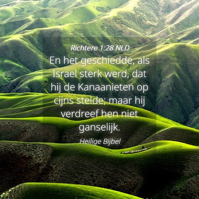 Picture 04 - Richtere 1:28 NLD - En het geschiedde, als Israel sterk werd, dat hij - Bible Verse Picture
