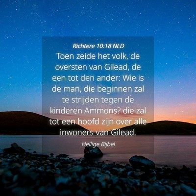 Picture 04 - Richtere 10:18 NLD - Toen zeide het volk, de oversten van Gilead, de - Bible Verse Picture
