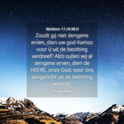Picture 04 - Richtere 11:24 NLD - Zoudt gij niet dengene erven, dien uw god Kamos - Bible Verse Picture