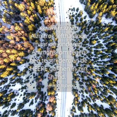 Picture 04 - Richtere 11:32 NLD - Alzo trok Jeftha door naar de kinderen Ammons, om - Bible Verse Picture