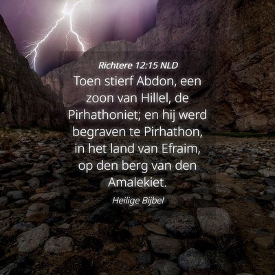 Picture 04 - Richtere 12:15 NLD - Toen stierf Abdon, een zoon van Hillel, de - Bible Verse Picture