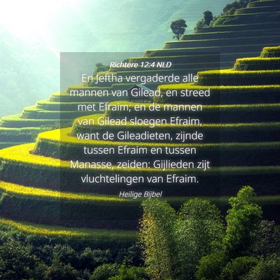 Picture 04 - Richtere 12:4 NLD - En Jeftha vergaderde alle mannen van Gilead, en - Bible Verse Picture