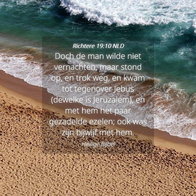 Picture 04 - Richtere 19:10 NLD - Doch de man wilde niet vernachten, maar stond op, - Bible Verse Picture