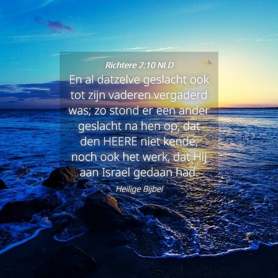 Picture 04 - Richtere 2:10 NLD - En al datzelve geslacht ook tot zijn vaderen - Bible Verse Picture