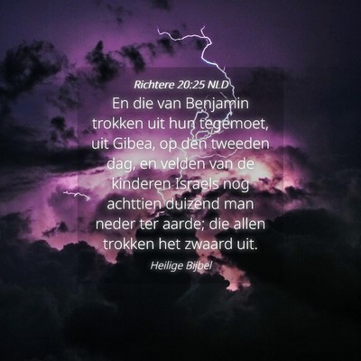 Picture 04 - Richtere 20:25 NLD - En die van Benjamin trokken uit hun tegemoet, uit - Bible Verse Picture