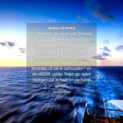 Picture 04 - Richtere 20:28 NLD - En Pinehas, de zoon van Eleazar, den zoon van - Bible Verse Picture