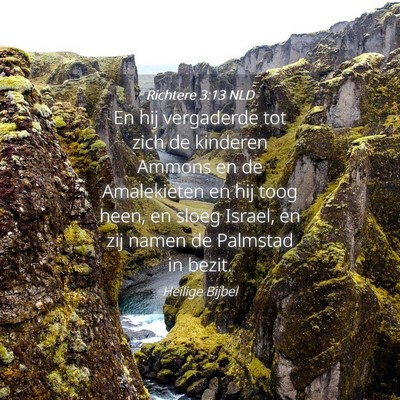Picture 04 - Richtere 3:13 NLD - En hij vergaderde tot zich de kinderen Ammons en - Bible Verse Picture