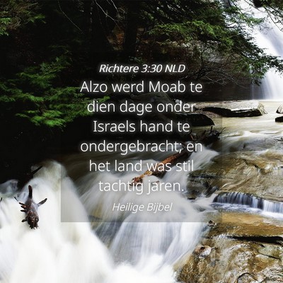 Picture 04 - Richtere 3:30 NLD - Alzo werd Moab te dien dage onder Israels hand te - Bible Verse Picture