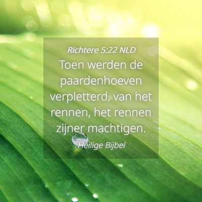 Picture 04 - Richtere 5:22 NLD - Toen werden de paardenhoeven verpletterd, van het - Bible Verse Picture