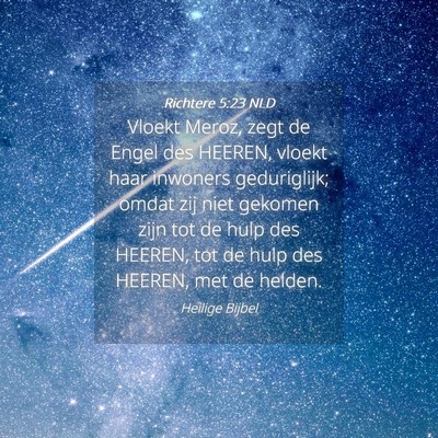 Picture 04 - Richtere 5:23 NLD - Vloekt Meroz, zegt de Engel des HEEREN, vloekt - Bible Verse Picture