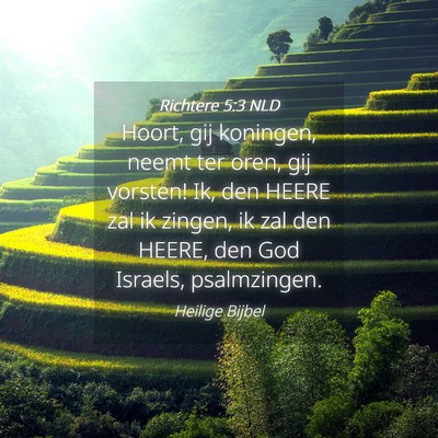 Picture 04 - Richtere 5:3 NLD - Hoort, gij koningen, neemt ter oren, gij vorsten! - Bible Verse Picture