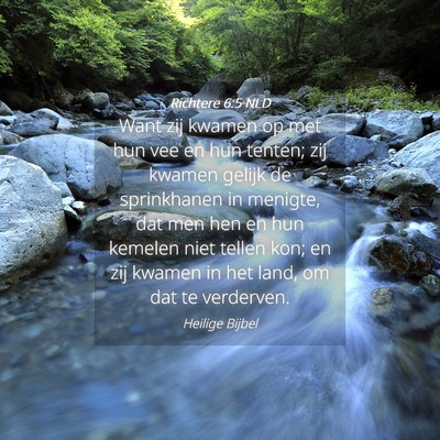 Picture 04 - Richtere 6:5 NLD - Want zij kwamen op met hun vee en hun tenten; zij - Bible Verse Picture