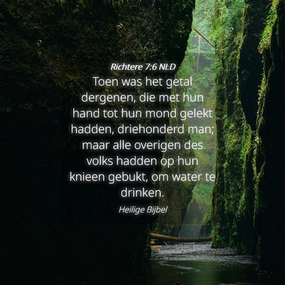 Picture 04 - Richtere 7:6 NLD - Toen was het getal dergenen, die met hun hand tot - Bible Verse Picture
