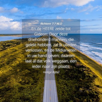 Picture 04 - Richtere 7:7 NLD - En de HEERE zeide tot Gideon: Door deze - Bible Verse Picture