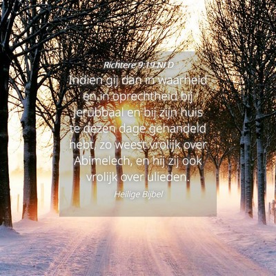 Picture 04 - Richtere 9:19 NLD - Indien gij dan in waarheid en in oprechtheid bij - Bible Verse Picture