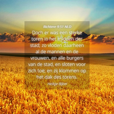 Picture 04 - Richtere 9:51 NLD - Doch er was een sterke toren in het midden der - Bible Verse Picture