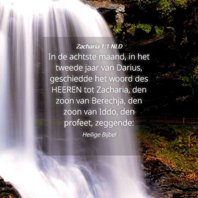 Picture 04 - Zacharia 1:1 NLD - In de achtste maand, in het tweede jaar van - Bible Verse Picture
