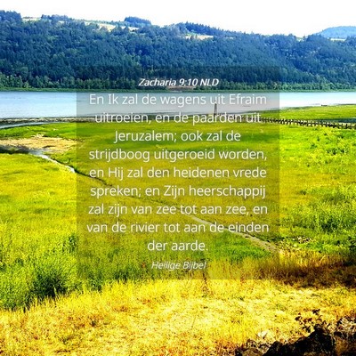 Picture 04 - Zacharia 9:10 NLD - En Ik zal de wagens uit Efraim uitroeien, en de - Bible Verse Picture