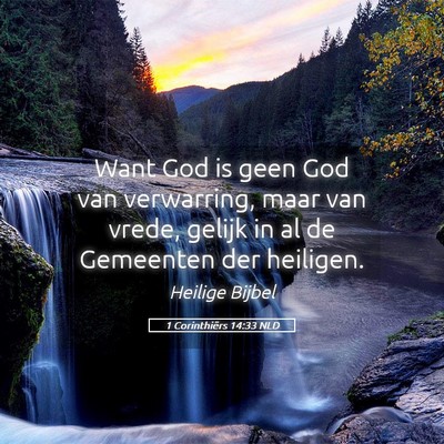 Picture 05 - 1 Corinthiërs 14:33 NLD - Want God is geen God van verwarring, maar van - Bible Verse Picture