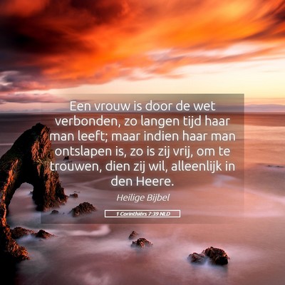 Picture 05 - 1 Corinthiërs 7:39 NLD - Een vrouw is door de wet verbonden, zo langen - Bible Verse Picture