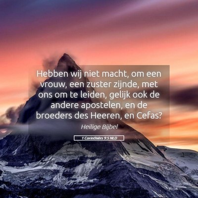 Picture 05 - 1 Corinthiërs 9:5 NLD - Hebben wij niet macht, om een vrouw, een zuster - Bible Verse Picture
