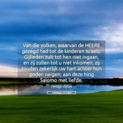 Picture 05 - 1 Koningen 11:2 NLD - Van die volken, waarvan de HEERE gezegd had tot - Bible Verse Picture