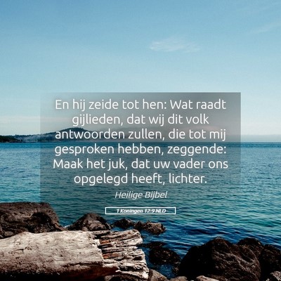 Picture 05 - 1 Koningen 12:9 NLD - En hij zeide tot hen: Wat raadt gijlieden, dat - Bible Verse Picture