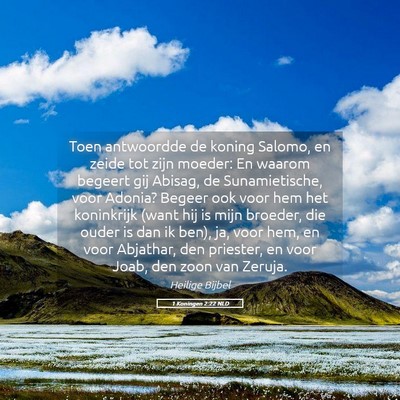 Picture 05 - 1 Koningen 2:22 NLD - Toen antwoordde de koning Salomo, en zeide tot - Bible Verse Picture